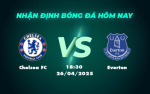 chelsea fc everton 26 04 ngoai hang anh